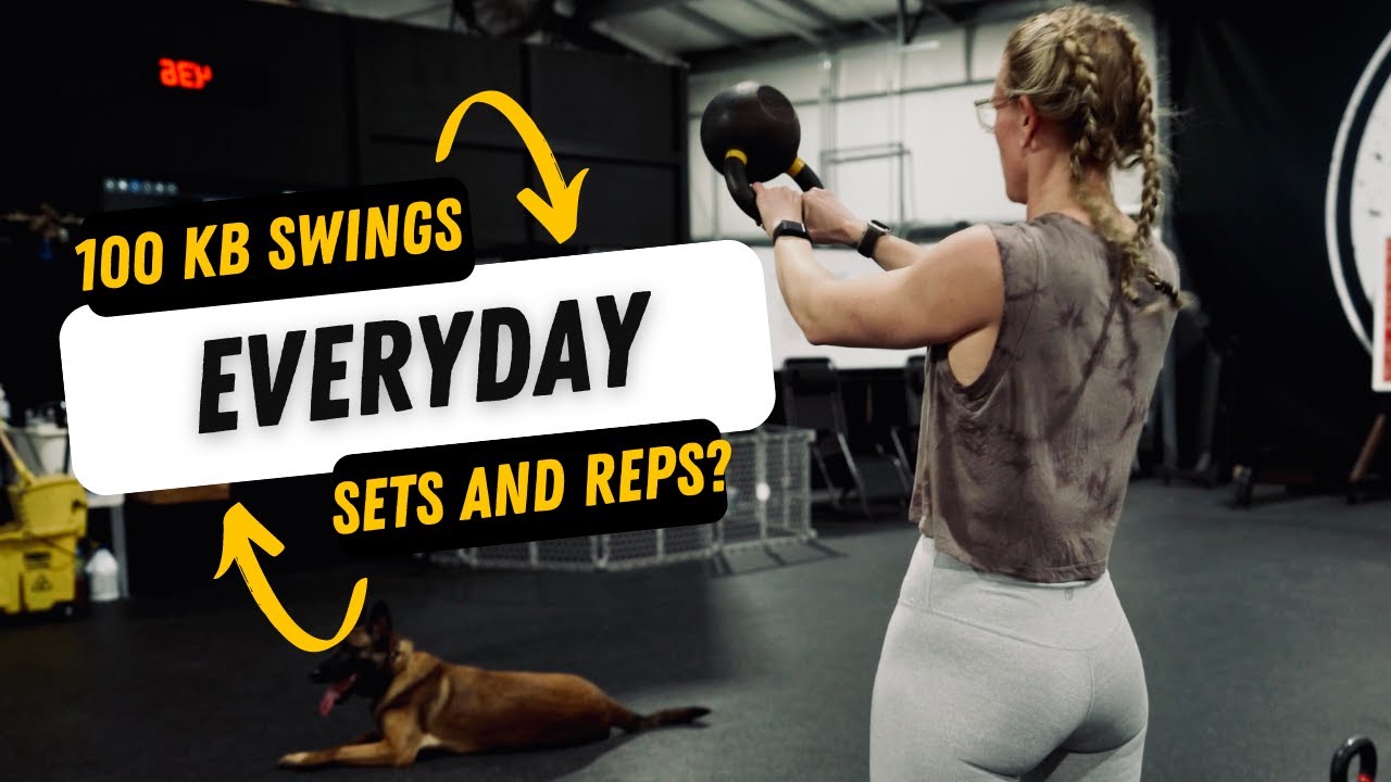 How to do 100 Kettlebell Swings A Day - Sets/Reps/Weight