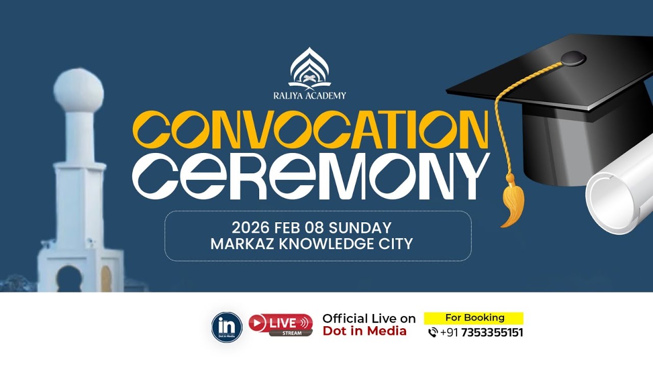Convocation Ceremony 2026 | Raliya Academy | Live from Markaz Knowledge City