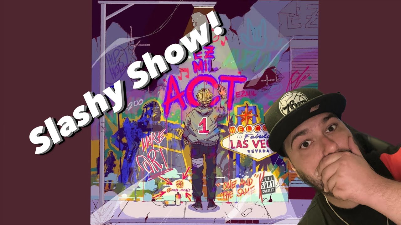 MANS IS OUTLANDISH! Ez Mil- The Slashy Show REACTION