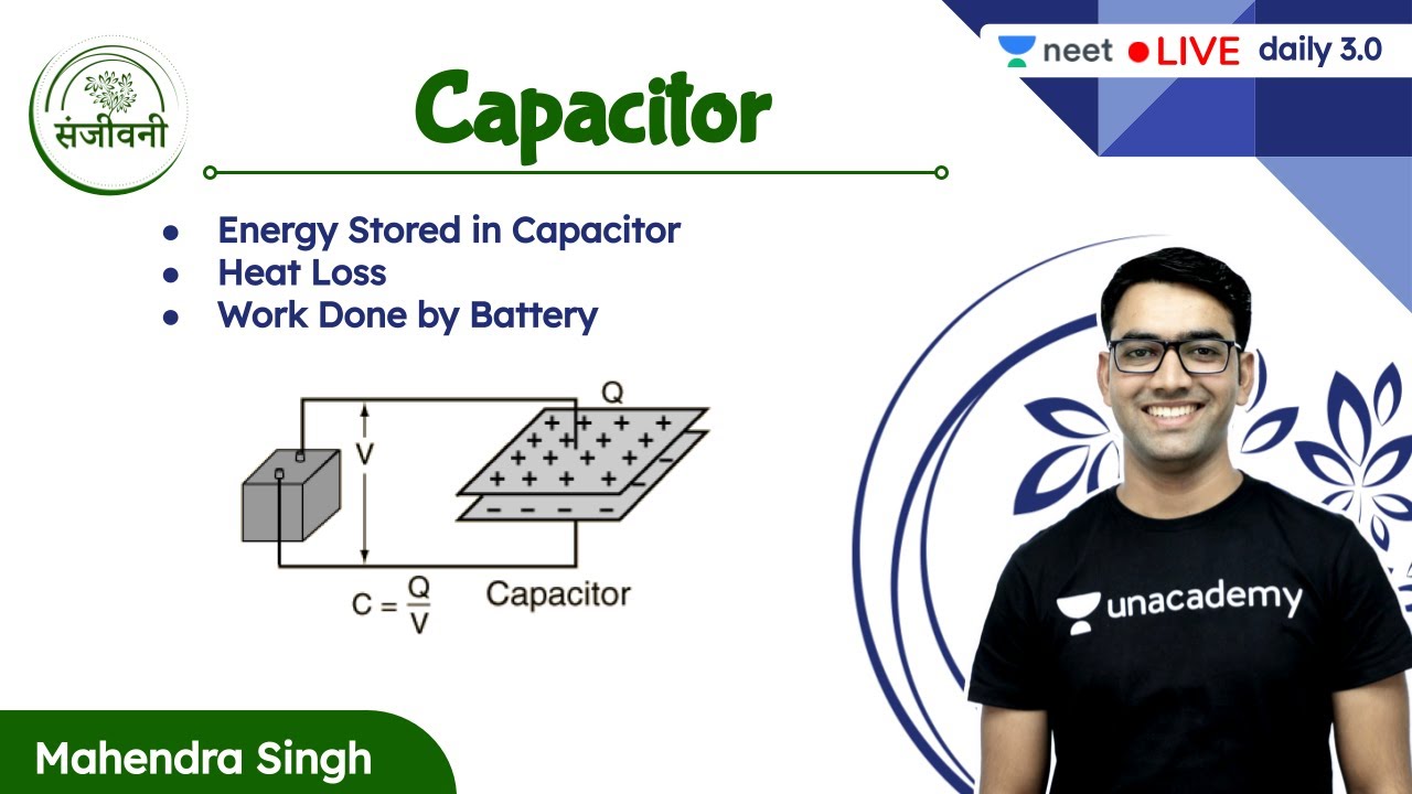 Energy Stored in Capacitor, Heat Loss and Work Done by Battery | Capacitor | L3 | Mahendra Singh