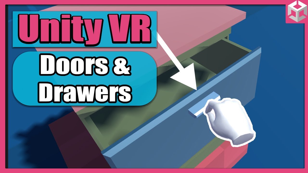 Основы игры Unity VR — ЧАСТЬ 9 — Двери и ящики