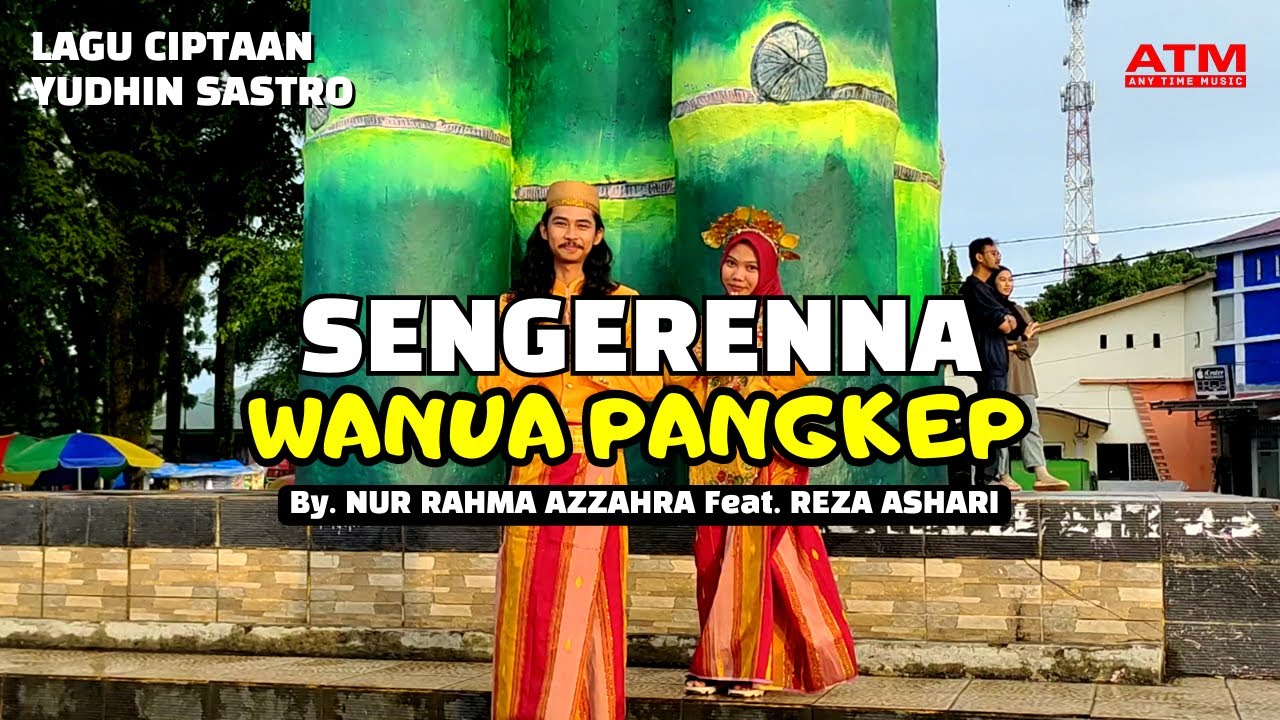Lagu Wanua Pangkep Ciptaan Yudhin Sastro - By. Nur Rahma Azzahra Feat Reza Ashari