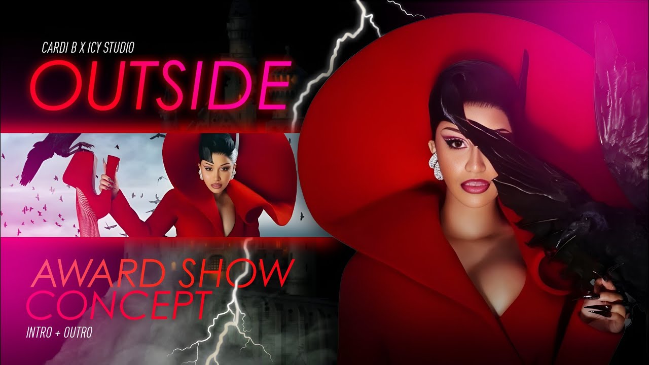 Cardi B - Outside (Award Show Concept) 
