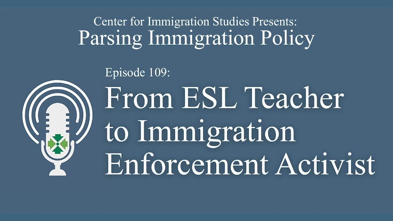 Podcast Episode 109: From ESL Teacher to Immigration Enforcement Activist