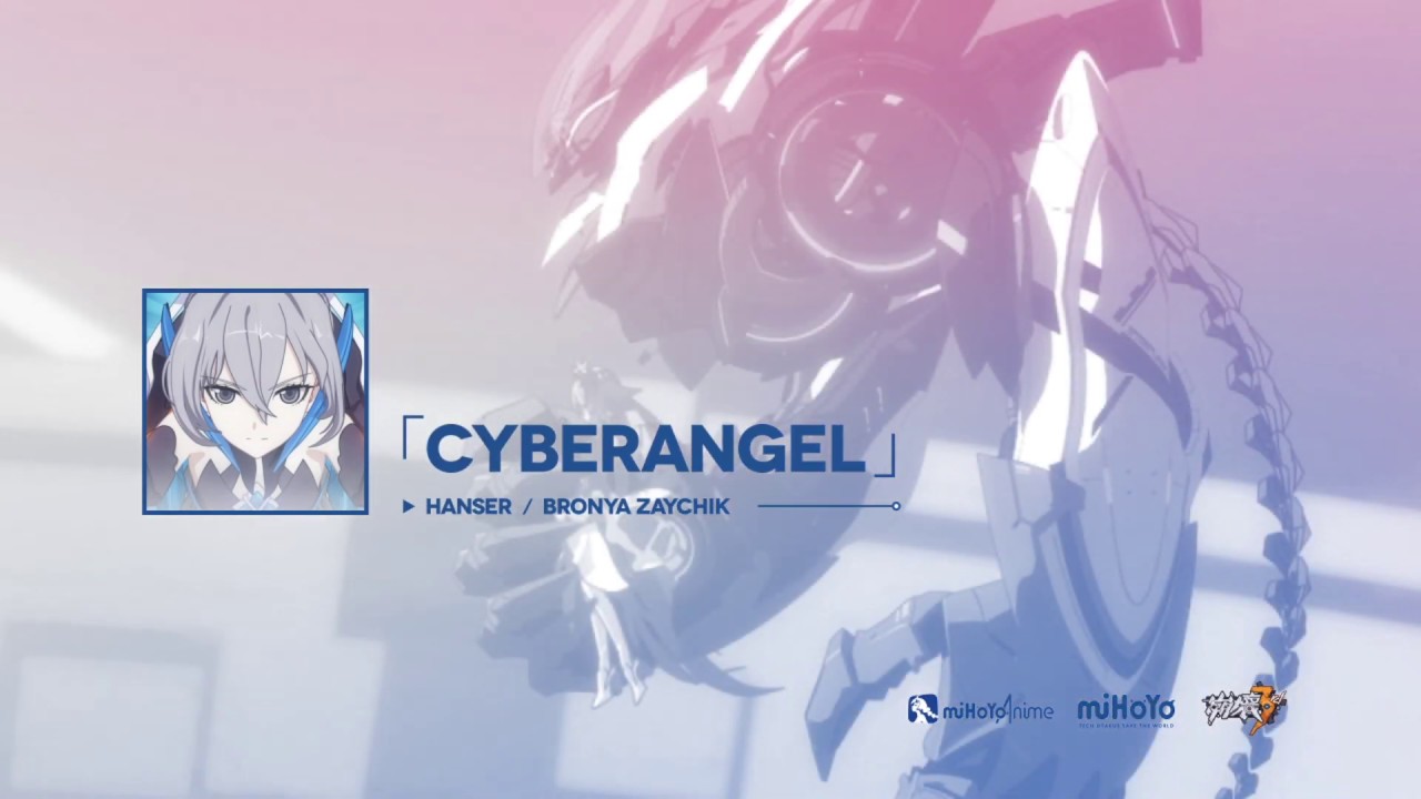 崩壊3rd公式MV 「Angel Refactoring」挿入歌「CYBERANGEL」