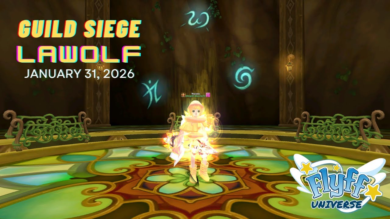 Flyff Universe | Guild Siege (Lawolf Server) January 31st, 2026 | MyuziqTH (Seraph) PoV