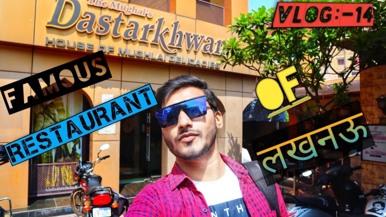 Lucknow's Famous Restaurant #DASTARKHWAN | #VLOG:-14 #LUCKNOW #VLOGGER | #sujeetkiduniya