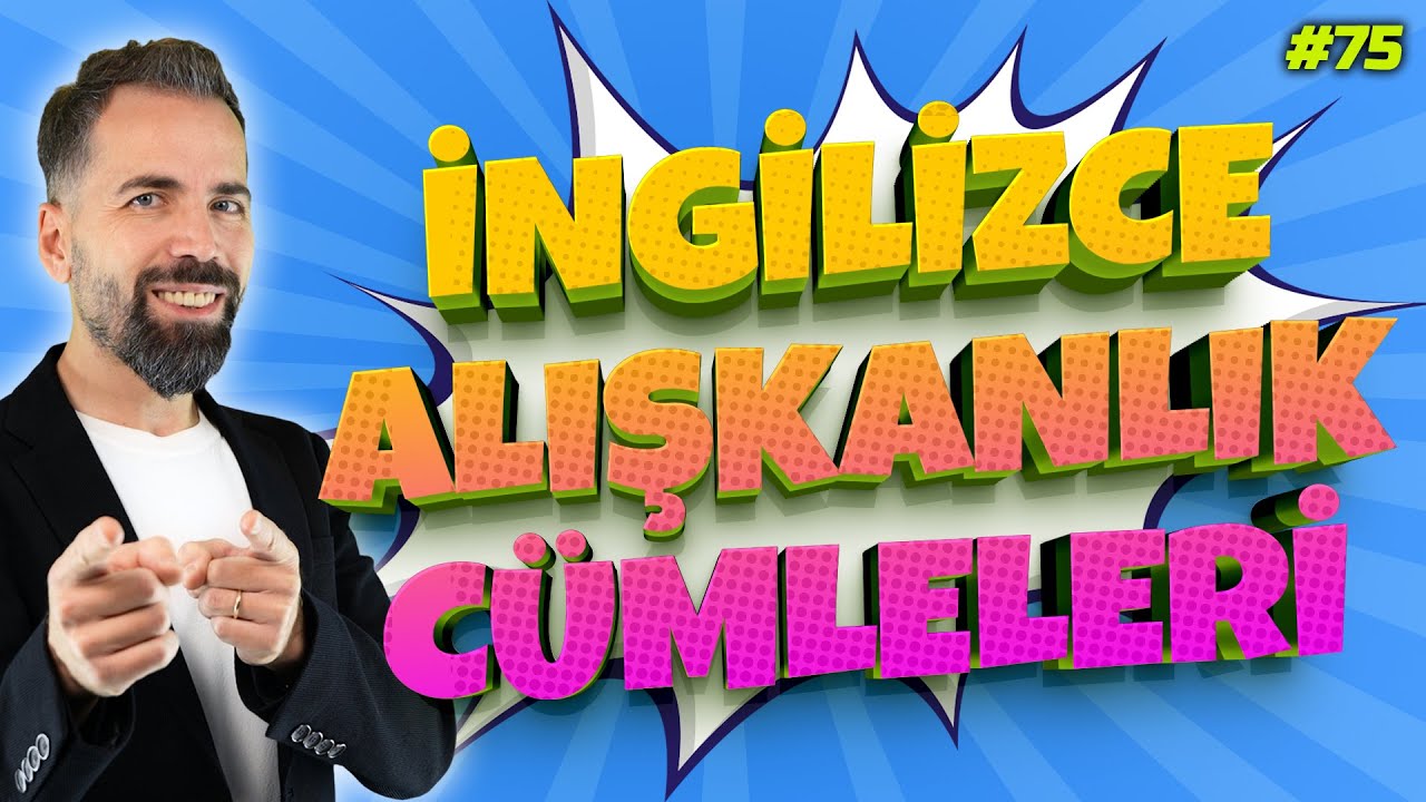 Would, Used to, Get used to, Be used to Konu Anlatımı #75