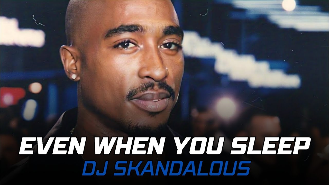 2Pac & S.O.S. Band - Even When You Sleep | 2025 Music Video @DJSkandalous