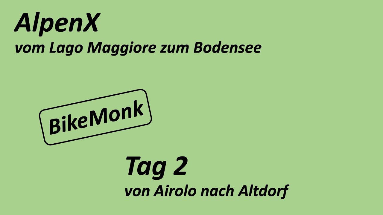 AlpenX #4:  Lago Maggiore → Bodensee mit dem E-Bike | Tag 2 | Airolo → Gotthardpass → Altdorf