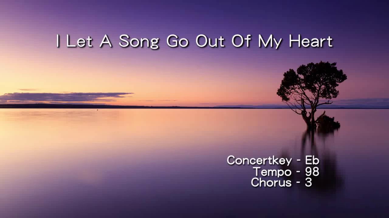 I Let A Song Go Out Of My Heart - ( Bb Instrument )