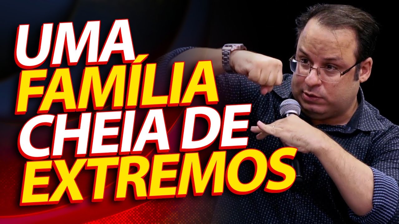 Uma família cheia de extremos: A confusão entre irmão, e a preferências dos pais. (Felipe Seabra)