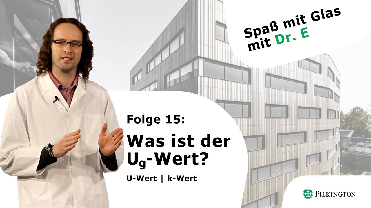 Was ist der Ug-Wert? (kurz erkl&auml;rt) 🪟 - SPASS MIT GLAS FOLGE 15