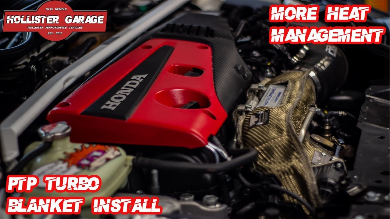 2018 Civic Type R PTP Turbo Blanket Install and Type R Oil Change