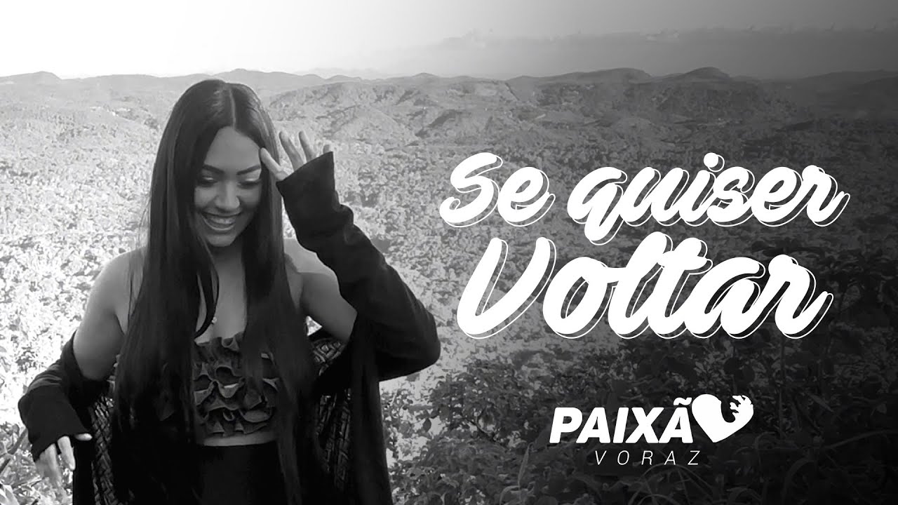 PAIXÃO VORAZ ❤️‍🔥 #InGuaramiranga - SE QUISER VOLTAR (Clipe Oficial)