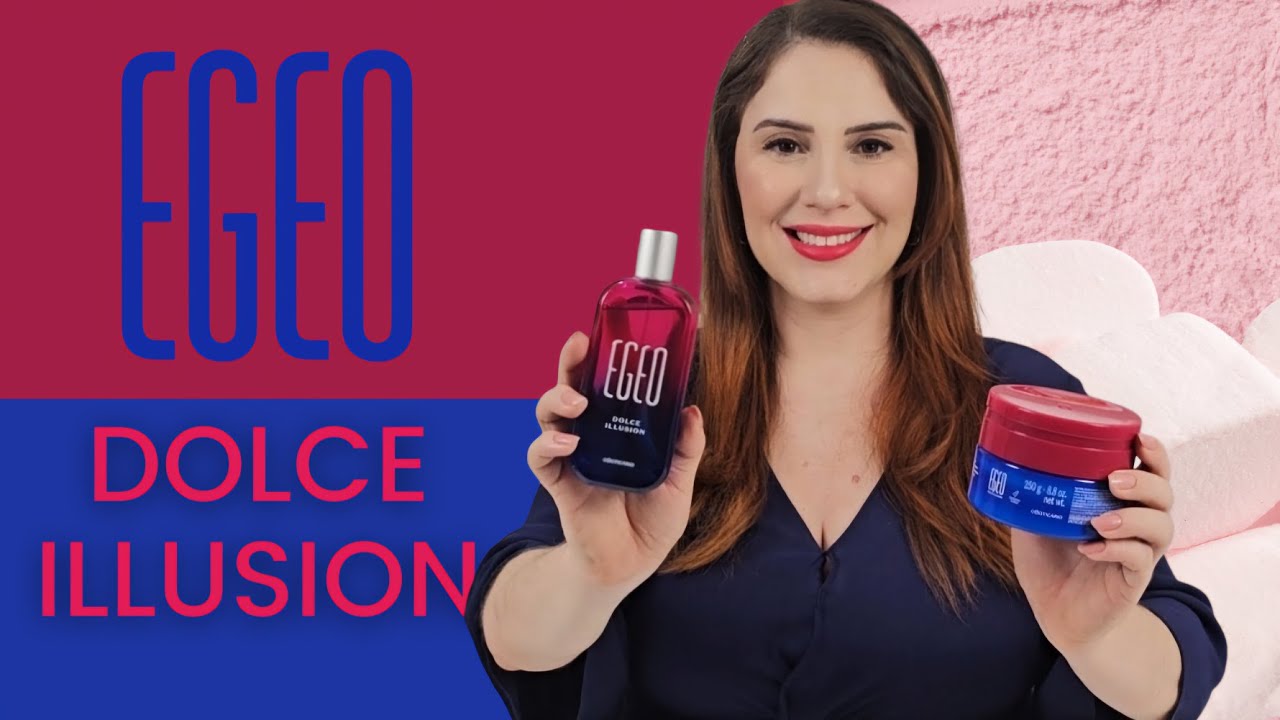 EGEO DOLCE ILLUSION O BOTICÁRIO HIDRATANTE EGEO DOLCE ILLUSION RESENHA NOVO PERFUME EGEO DOLCE