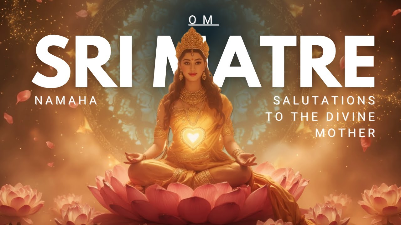 İlahi Dişil Enerjiyi Uyandır | 108 Kez “Om Sri Matre Namaha” ile İçsel Güce Yolculuk #srimatrenamaha