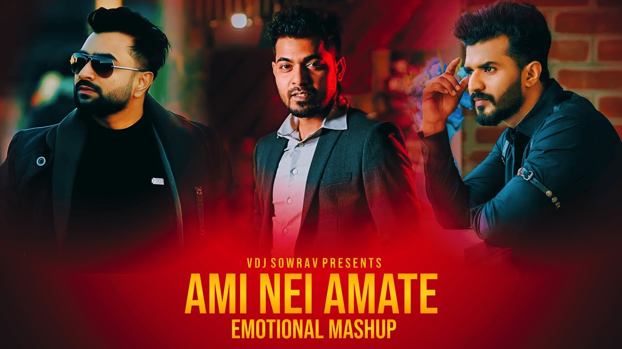 Ami Nei Amate - Bengali Emotional Mashup | Imran, Puja, Arfin Rumey | VDJ Sowrav | Chillout Mix