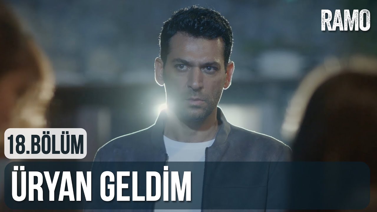 Üryan Geldim | Ramo Dizi Müzikleri | Ramo 18.Bölüm