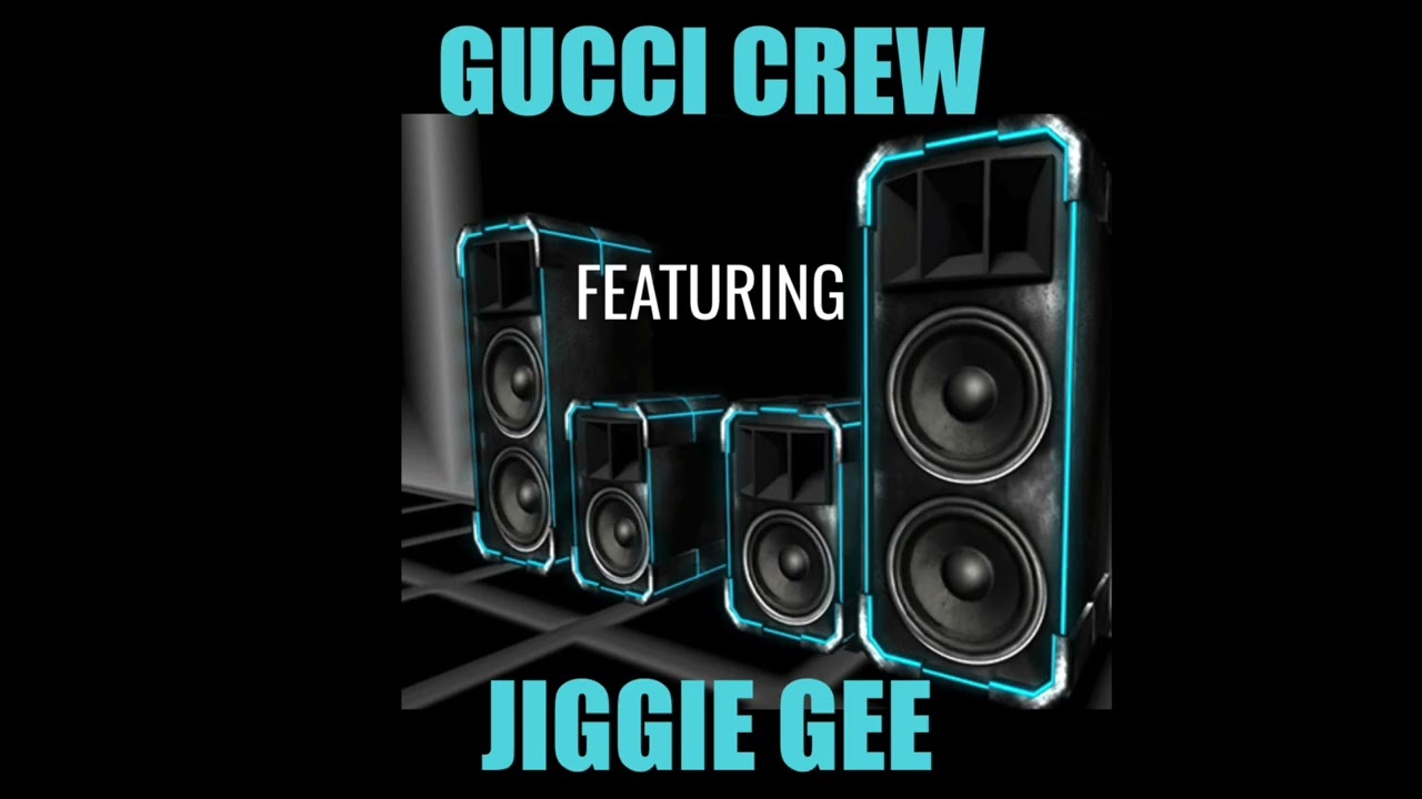 GUCCI CREW featuring JIGGIE GEE #hiphop #miamibass