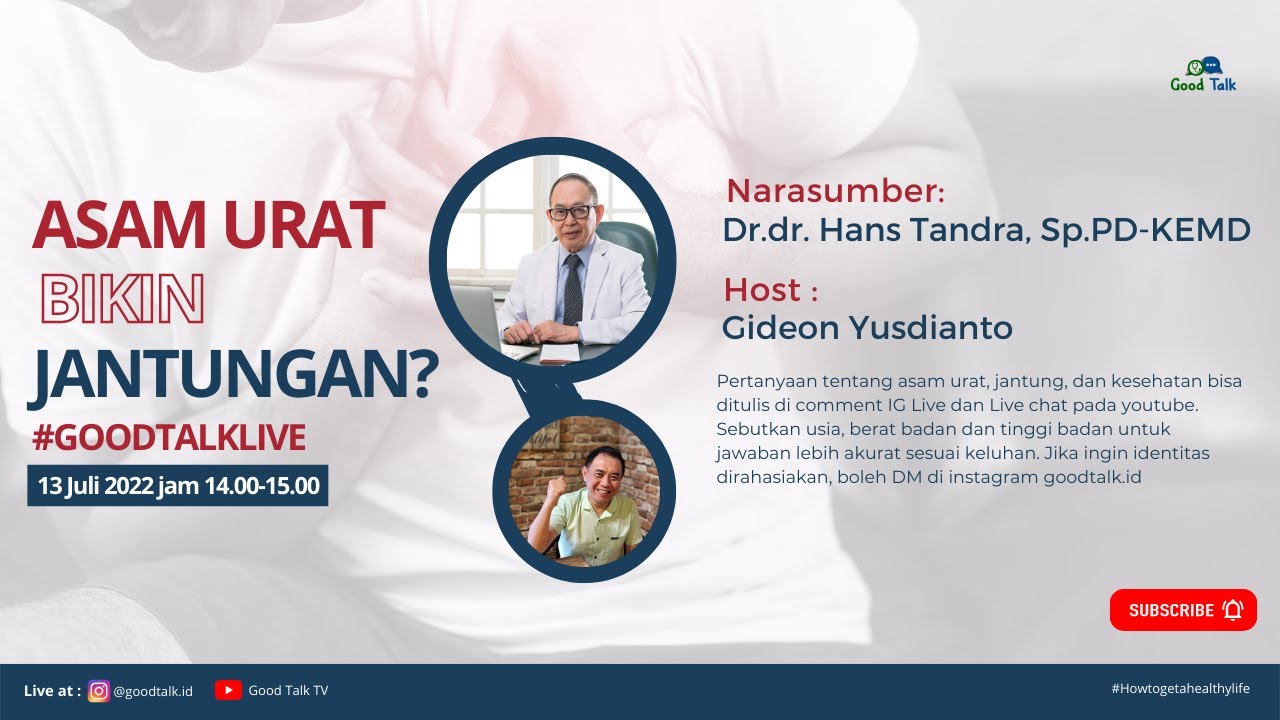 Asam Urat Bikin Jantungan ?  - Good Talk Live 13 Juli 2022