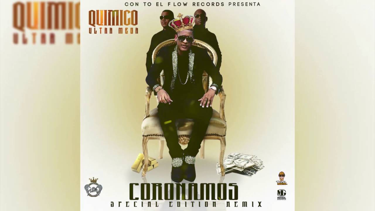 QUIMICO ULTRA MEGA -  CORONAMOS REMIX