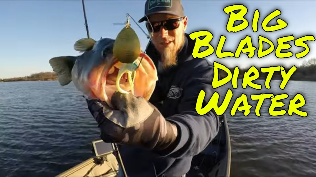 Big SPINNERBAITS For DIRTY WATER SPRING BASS