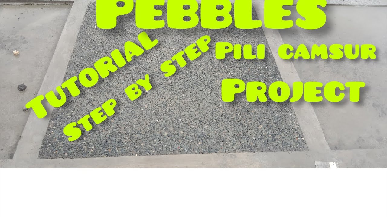 pebbles tutorial step by step pili camsur project