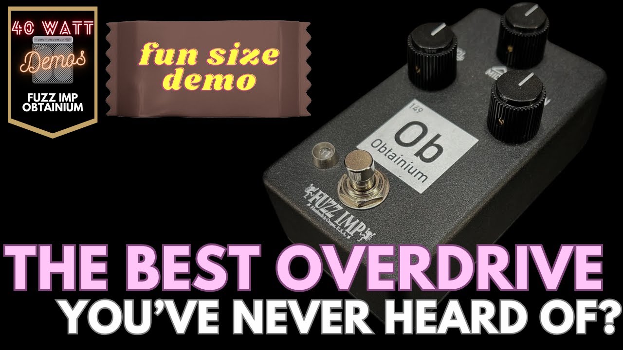 Fuzz Imp Obtainium - Fun Size Demo!