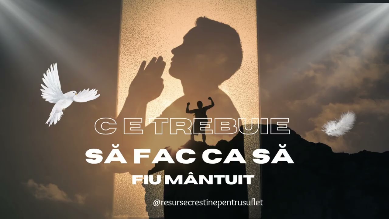 Ce trebuie să fac ca să fiu mântuit! / Richard Wurmbrand