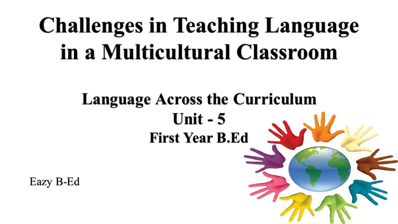 Challenges in Teaching Language in a Multicultural Classroom