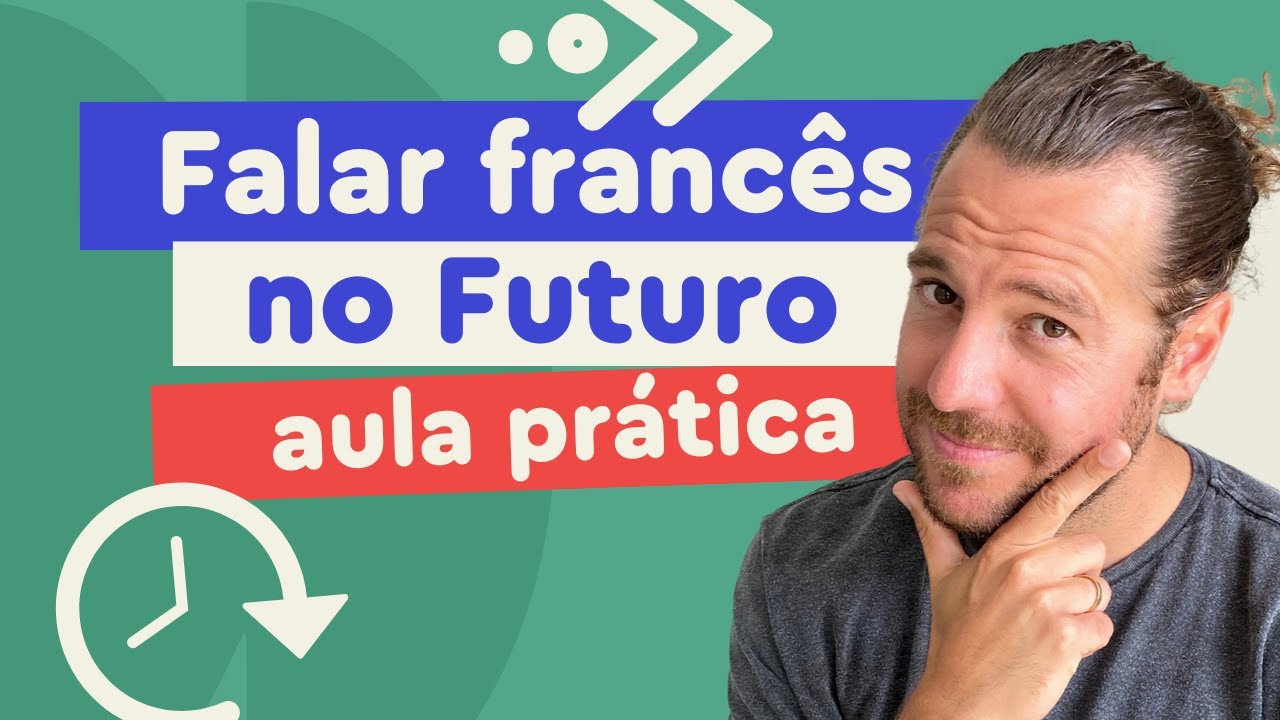Como falar no FUTURO em francês | Afrancesados
