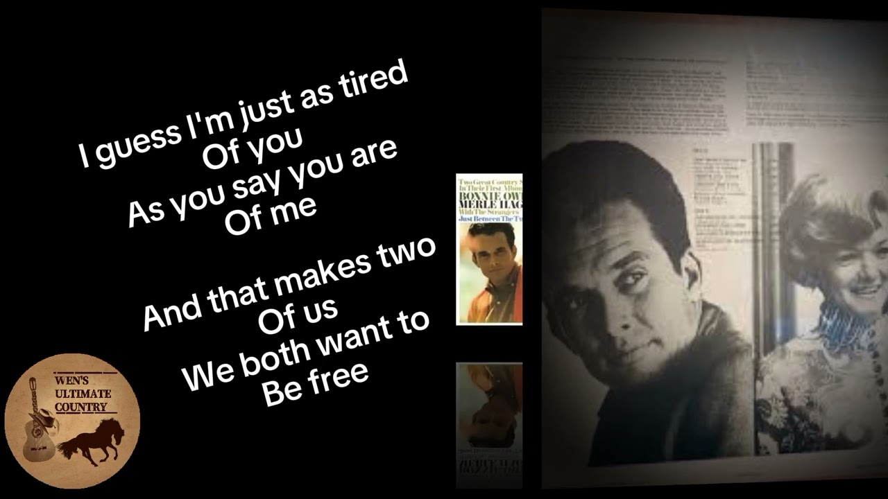 That Makes Two Of Us - Artist & Lyrics by Merle Haggard and Bonnie Owens