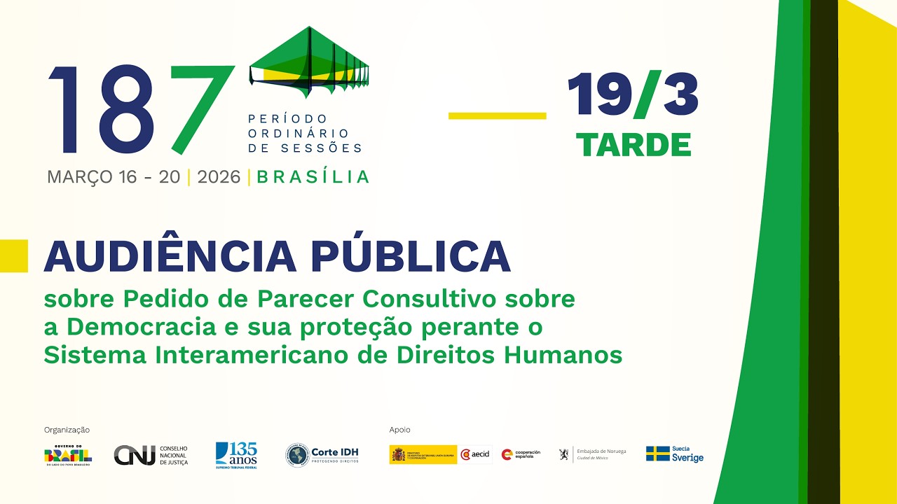 Audiência Pública | 187° Período Ordinário de Sessões da Corte IDH (19/3/26 - Tarde)