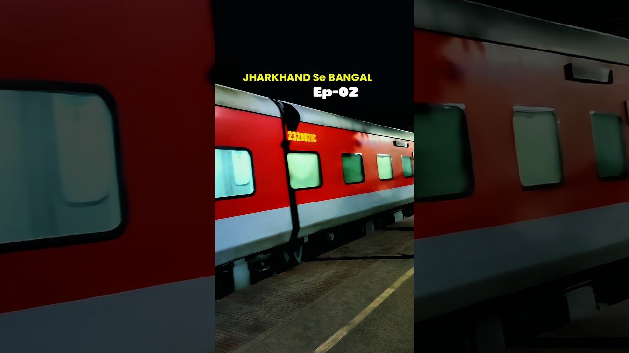 JHARKHAND Se BANGAL Ep-02 #minivlog #travel #trainjourney #vlogs