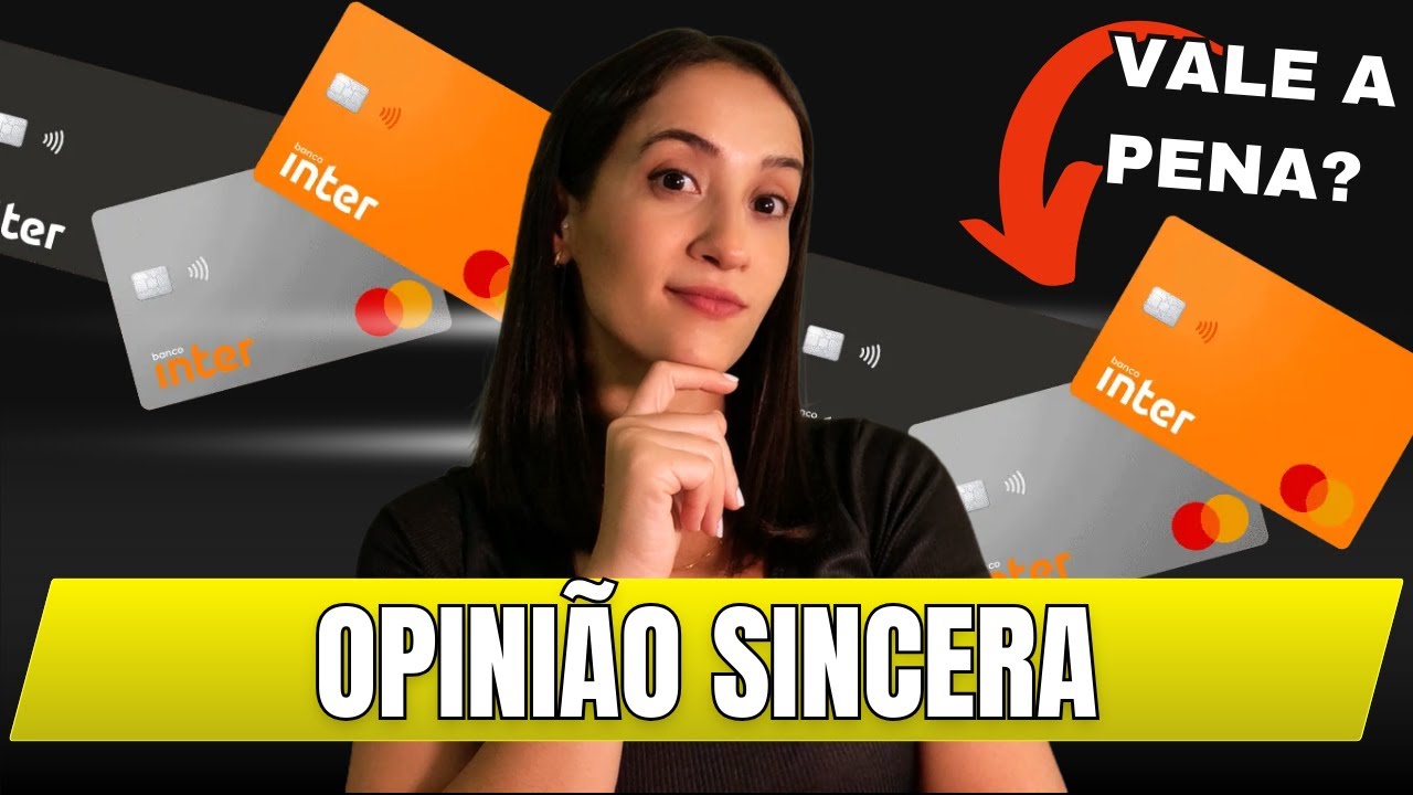 💳 Banco Inter: Vale a Pena em 2025? Dicas de Aprova&ccedil;&atilde;o + An&aacute;lise  Completa