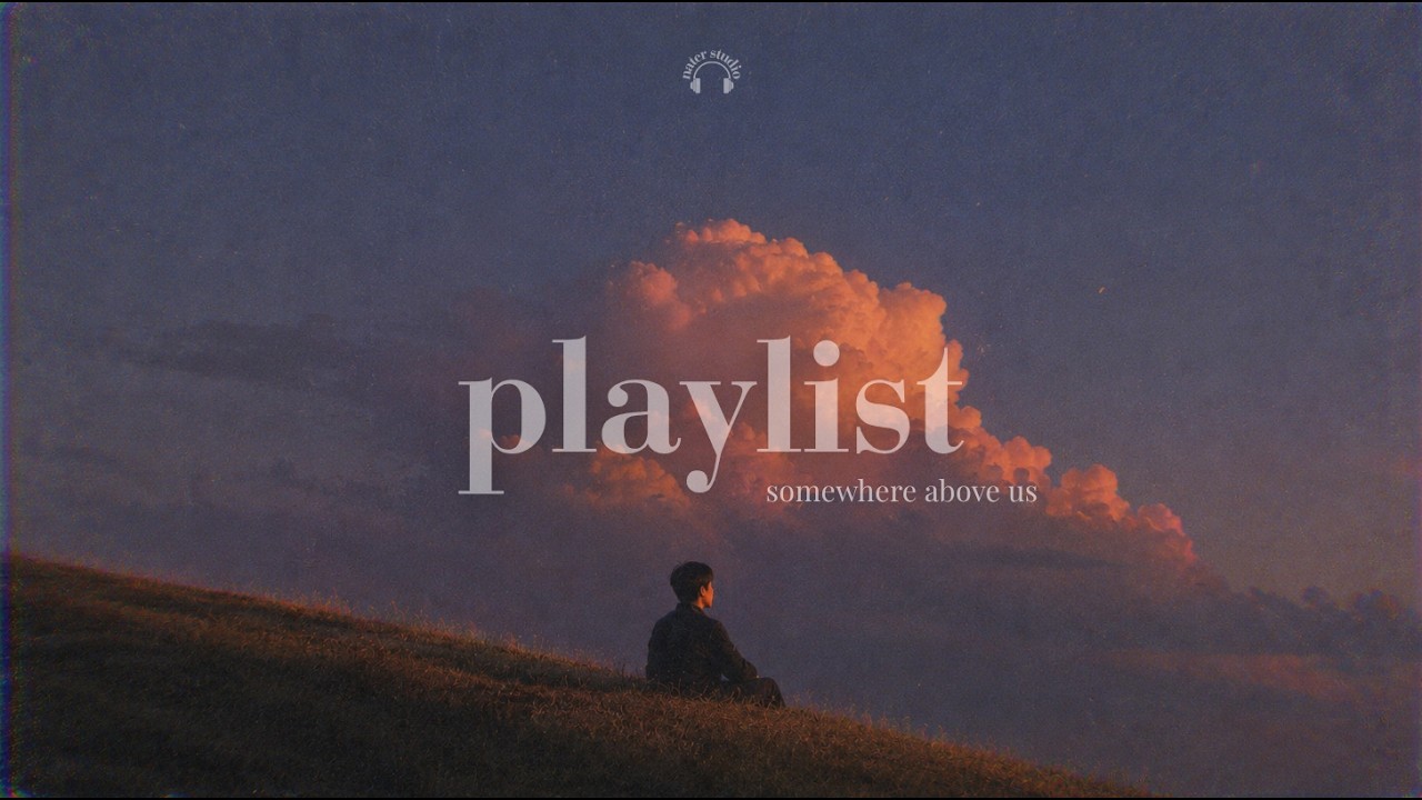 𝐏𝐥𝐚𝐲𝐥𝐢𝐬𝐭 | temporary weather ☁️