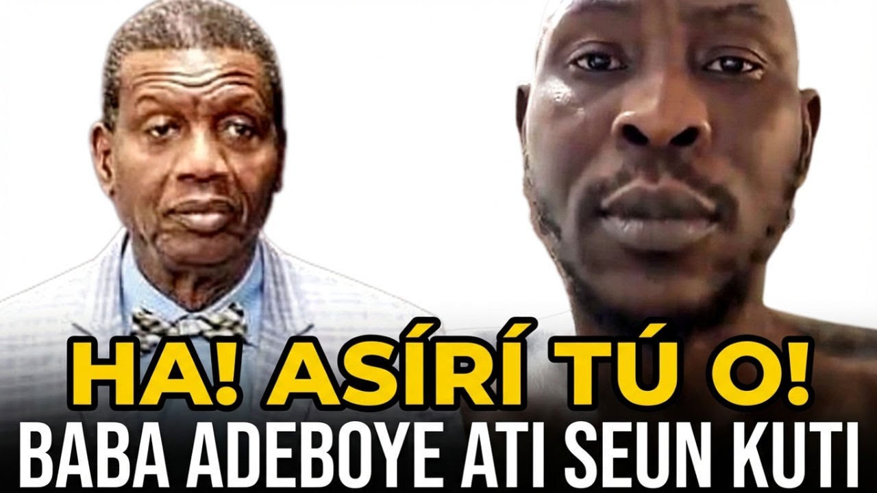 HA! ASIRI PASTOR ADEBOYE TU O! SEUN KUTI SORO SOKE LORI BI WON SE GBA $250,000 LOWO IYA ORE RE TOKU