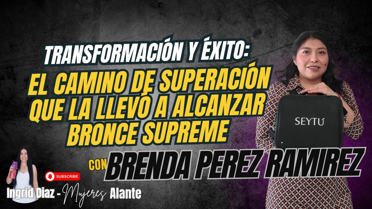 El Camino de Superaci&oacute;n que la Llev&oacute; a Alcanzar Bronce Supreme