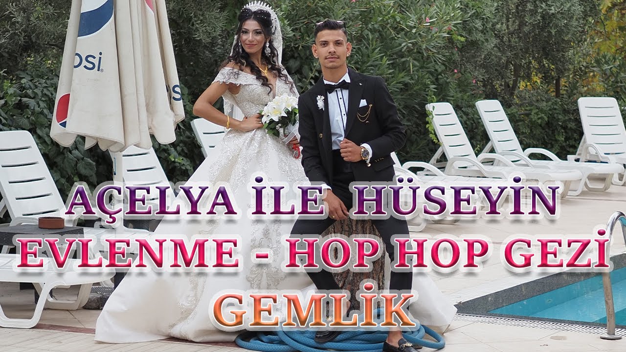 AÇELYA İLE HÜSEYİN'İN EVLENME DÜĞÜNÜ HOP HOP GEZİ GEMLİK