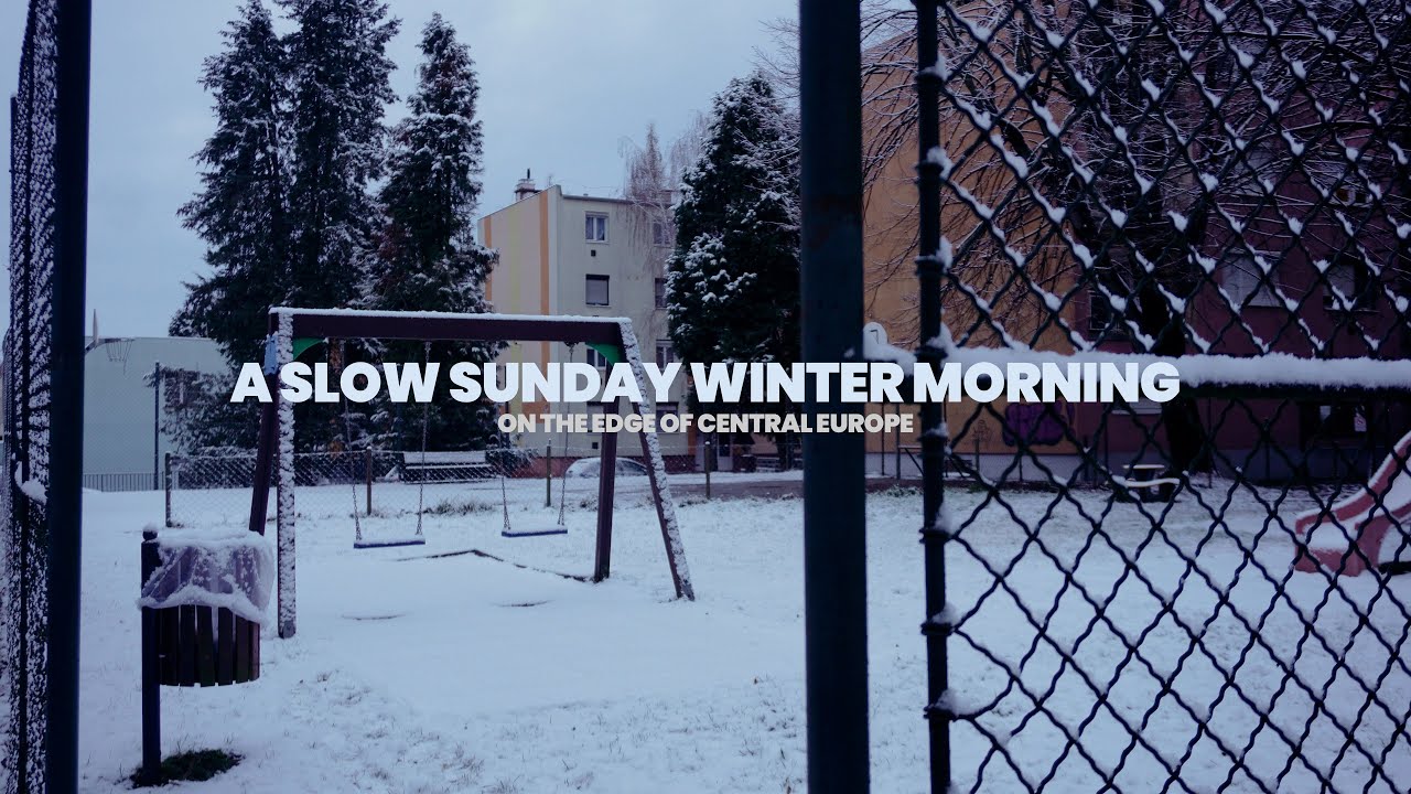 A Slow Sunday WINTER MORNING on the Edge of CENTRAL EUROPE