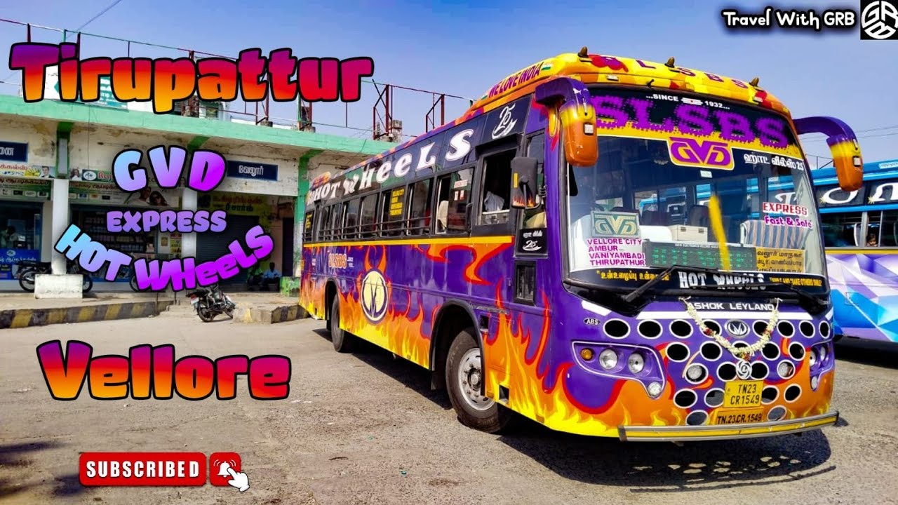 💖🚍S.L.S.B.S GVD BUS SERVICE 🚍💖|திருப்பத்தூர் 🔁 வேலூர்|HOT WHEELS|🔥 EXPRESS 🔥|Travel with GRB|EP:85