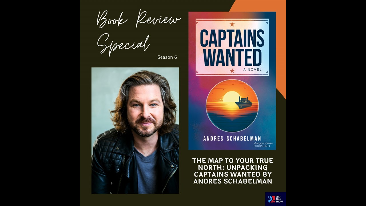 The Map to Your True North: Unpacking Captains Wanted by Andres Schabelman