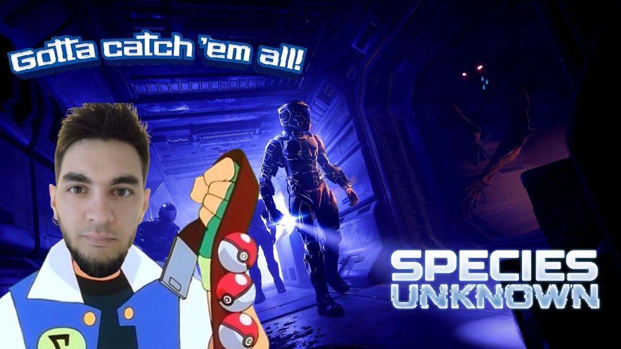[BESTOF] Attraper les tous ! Species Unknown !
