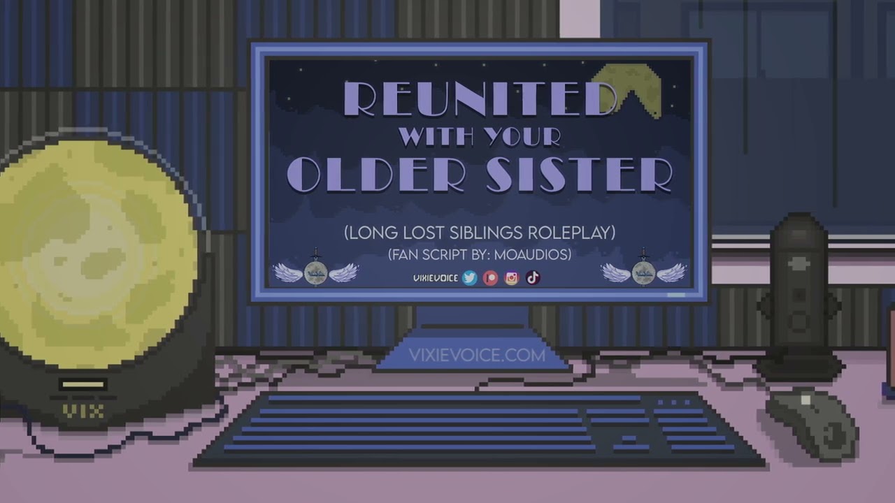 Long Lost Siblings Roleplay - {F4A} - Reunited with your Older Sister - Fan Script by MoAudios