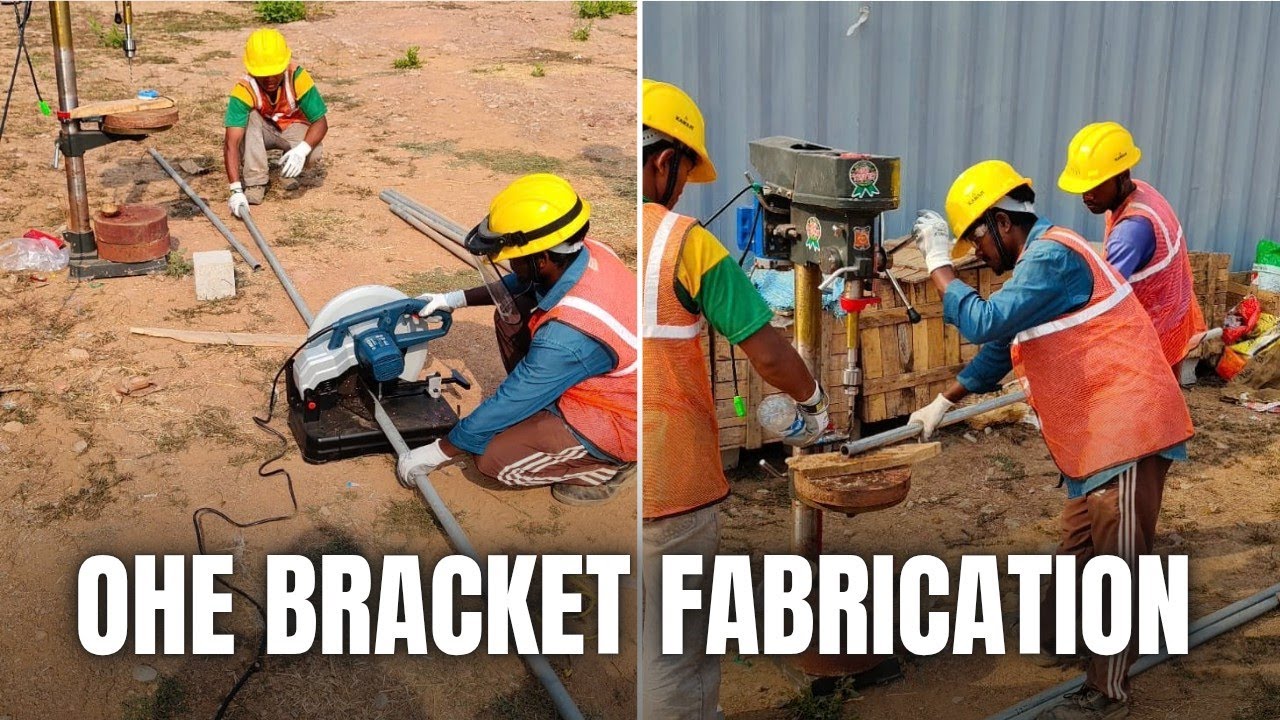 OHE Bracket Fabrication | Step-by-Step Railway Electrification