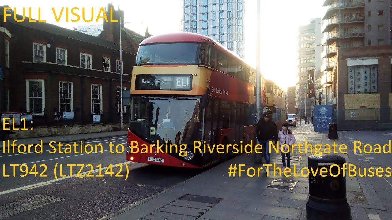 FULL ROUTE VISUAL | London Bus Route EL1: Ilford Station To Barking Riverside | LT942