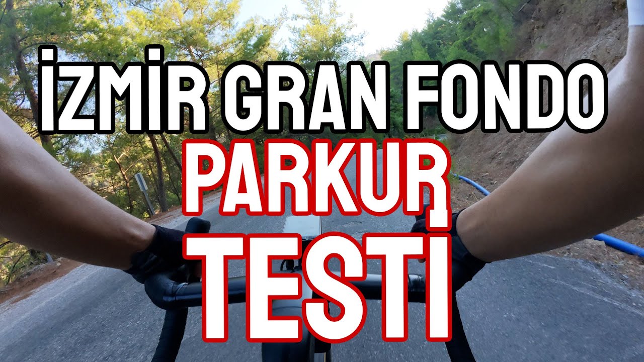 İzmir Granfondo'nun Uzun Parkurunu Test edelim.