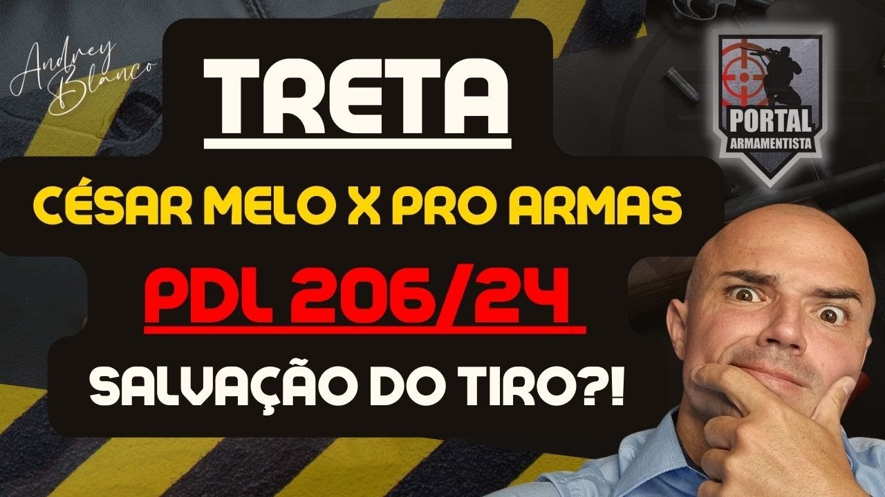 PDL 206/24 - SALVAÇÃO DO TIRO - TRETA CESAR MELO X PRO ARMAS... HABITUALIDADE... FALTAM 3 DIAS...
