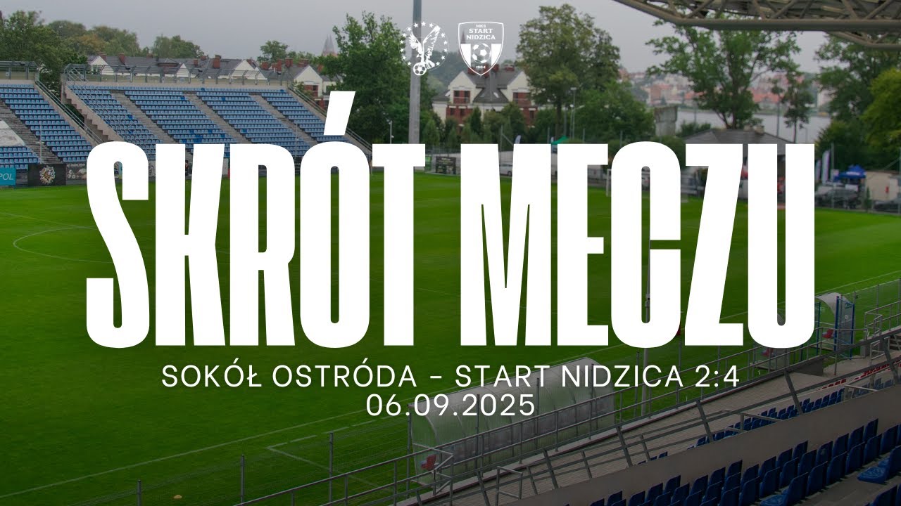 Skrót meczu Sokół Ostróda - Start Nidzica 2:4 (06.09.2025)